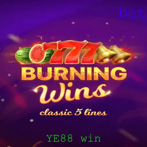 Descobrindo o Fascinante Mundo de BurningWins para YE88 Win